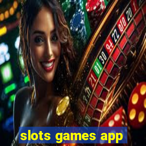 slots games app